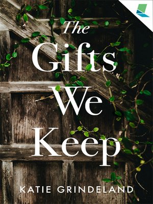cover image of The Gifts We Keep